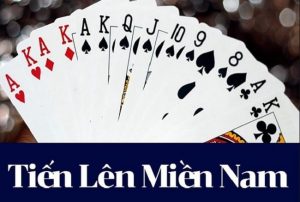 Tiến lên miền Nam là trò chơi gì?