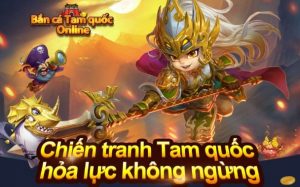 Bắn cá tam quốc online