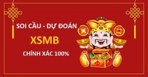 Soi cầu dự đoán XSMB chính xác 100%