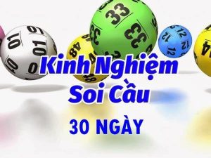 Kinh nghiệm soi cầu xổ số miền Bắc 30 ngày